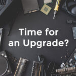Knowing When to Upgrade: Is It Time for a New Computer?